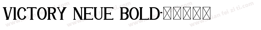 Victory Neue Bold字体转换
